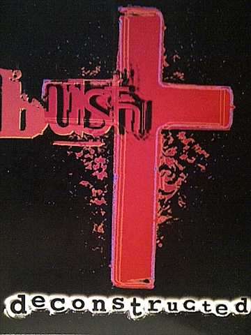 Bush : Deconstructed  : CD