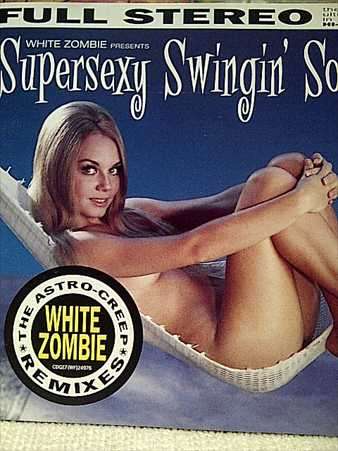 White Zombie : Supersexy Swinging Sounds  : CD