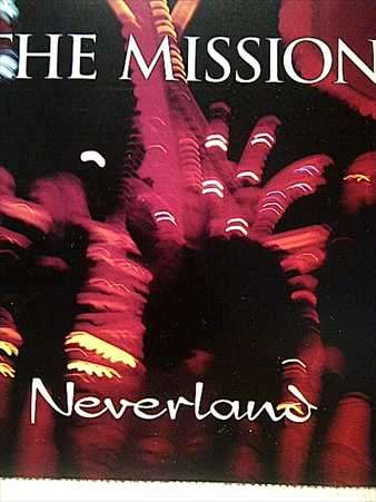 The Mission : Neverland : CD