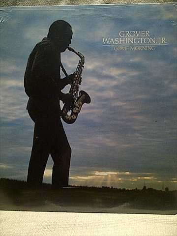 Grover Washington Jr : Come Morning : Still Sealed