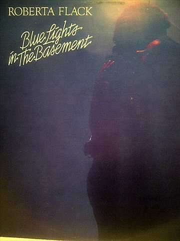 Roberta Flack : Blue Lights in the Basement