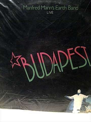 Manfred Mann's Earth Band : Live L Budapest :