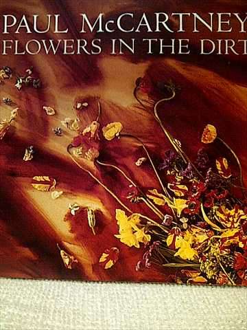 Paul McCartney : Flowers in the dirt