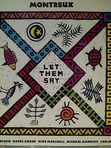 Montreux : Let Tehm Say : CD