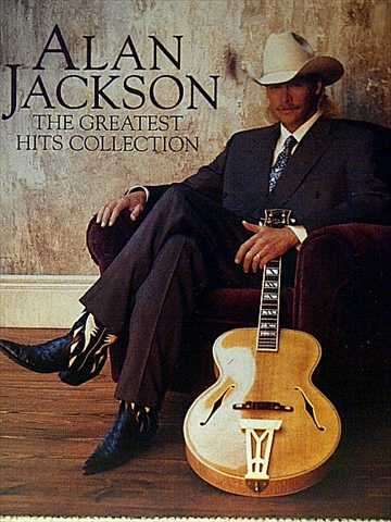 Alan Jackson : The Greatest Hits Collection : CD
