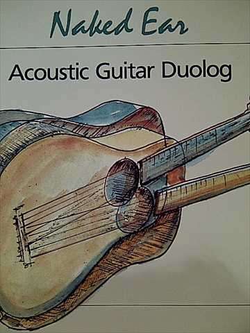 Naked Ear : Acoustic Guitar Duolog : CD