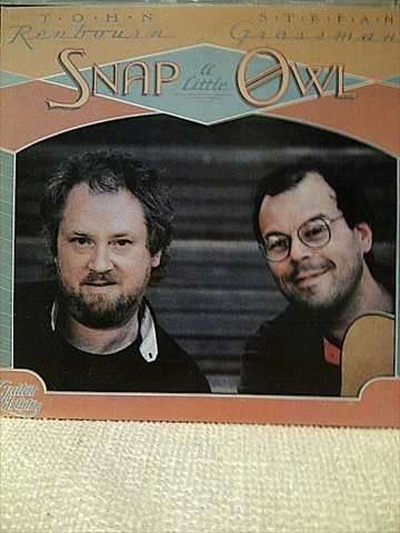 John Renbourn and Stefan Grossman : Snap an Little Owl : CD