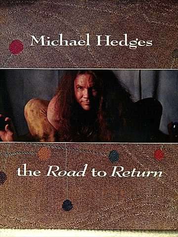 Michael Hedges : The Road to Return : CD