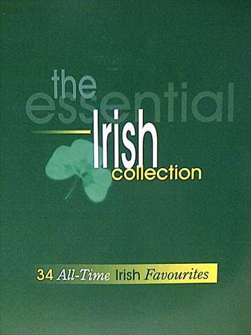 The Essential Irish Collection:34 All Time Irish Favourites : CD