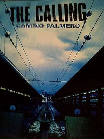 THE CALLING: CAMINO PALMERO : CD