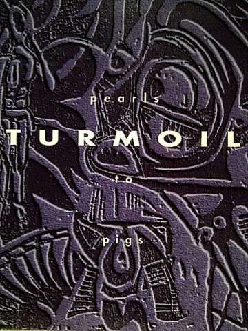 TURMOIL: PEARLS TO PIGS : CD