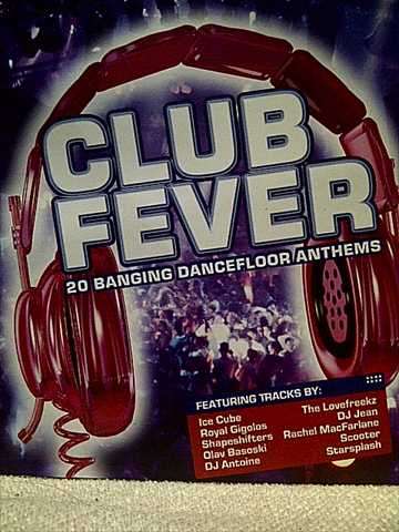 CLUB FEVER: 20 BANGING DANCEFLOOR ANTHEMS (ICE CUBE, LOVEFREEKZ ETC.) : CD