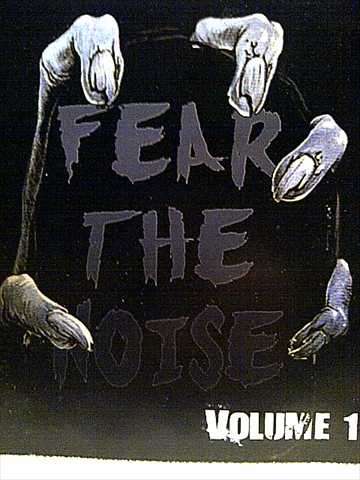 FEAR THE NOISE: VOL 1 : CD