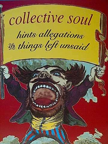 COLLECTIVE SOUL: HINTS ALLEGATIONS & THINGS LEFT UNSAID : CD