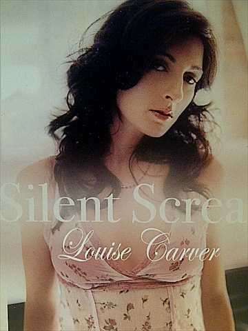 LOUISE CARVER: SILENT SCREAM : CD