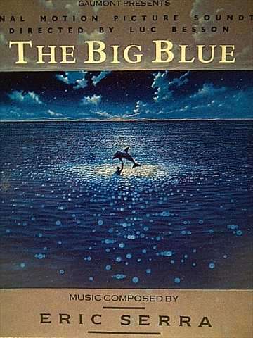 THE BIG BLUE - ORIGINAL MOTION PICTURE SOUNDTRACK