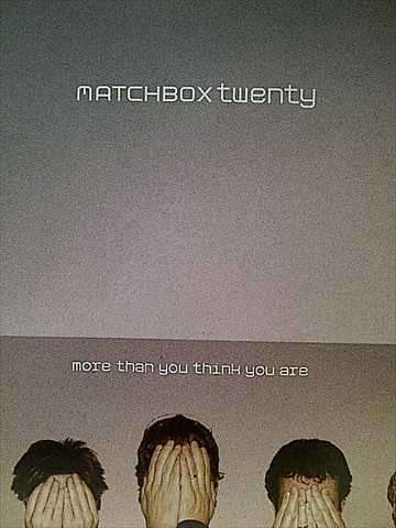 MATCHBOX TWENTY: MORE THAN YOU THINK YOU ARE : CD