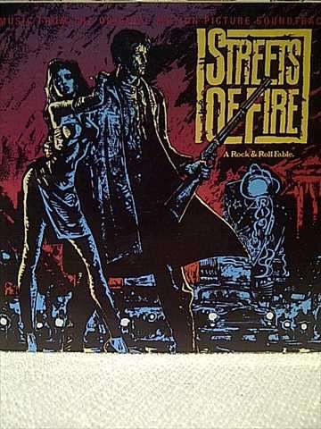 STREETS OF FIRE: MUSIC FROM THE ORIG MOTION PICTURE STRACK - A ROCK & ROLL FABLE : CD