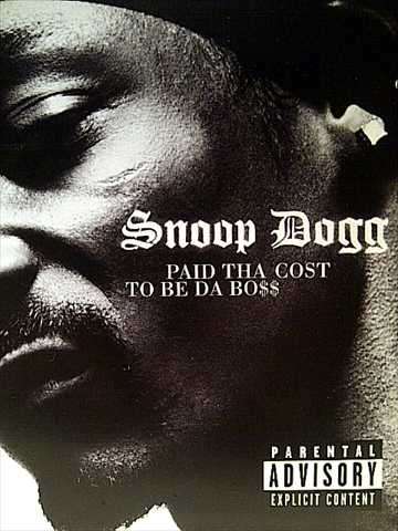 Snoop Dogg: Paid Tha Cost to be da Boss : CD