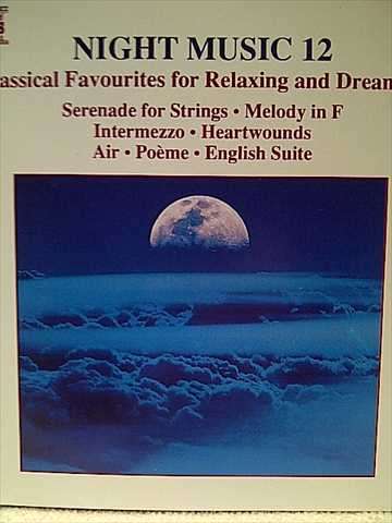 Night Music 12: Classical Favourites for Relaxing and Dreaming : CD