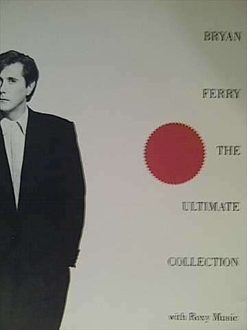 Bryan Ferry: The Ultimate Collection with Roxy Music : CD