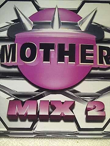 Mother Mix : Volume 2 : Various Artists