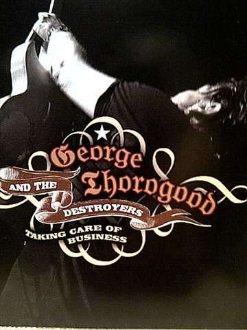 George Thorogood: Taking Care of Business: Double CD : CD