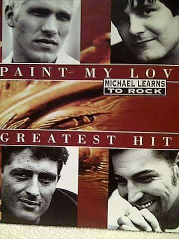 Michael Learns to Rock: Paint My Love : Greatest Hits : CD