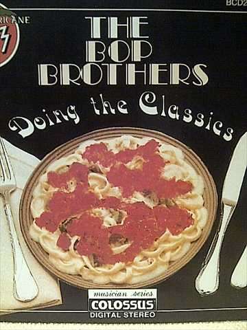 The Bop Brothers: Doing The Classics : CD