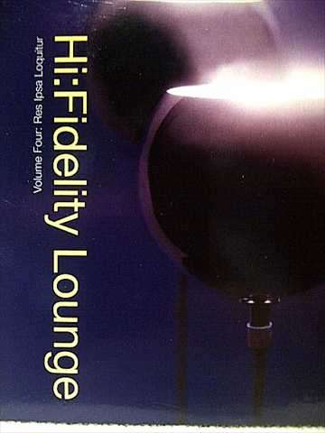 Hi: Fidelity Lounge: Volume Four: Res Ipsa Loquiter : CD
