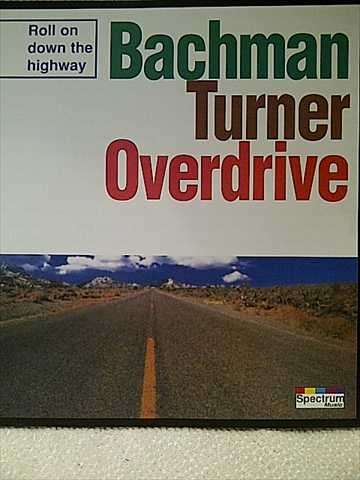 Buchman Turner Overdrive: Roll on Down the Highway : CD
