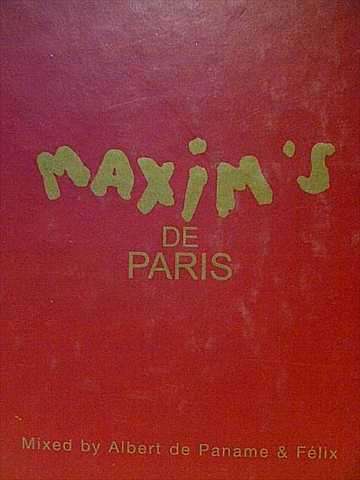Maxim's De Paris: Mixed by Albert de Paname and Felix : 2 Cd Set : CD