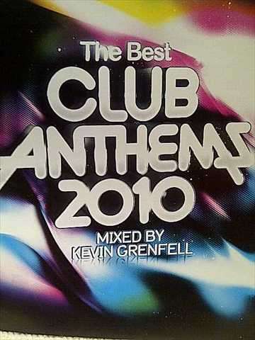 The Best Club Anthems 2010: Mixed by Kevin : Grenfell : 3 CD Set : CD