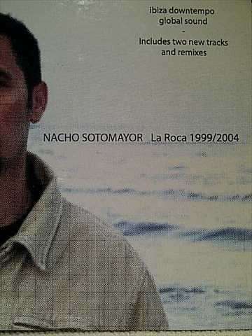 Nacho Sotomayor: La Roca 1999 2004 : 2 CD Set : CD