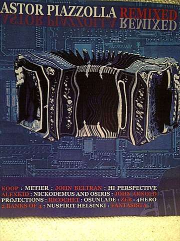Astor Piazzolla: Remixed : CD