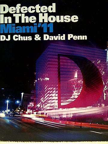 Defected in the House: Miami 11 DJ Chus and David Penn : 2 CD Set : CD