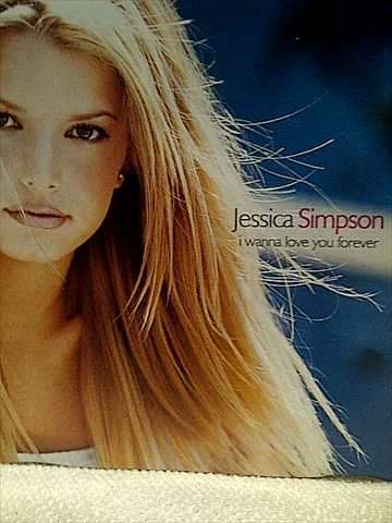Jessica Simpson: I Wanna love you forever : CD Single : CD