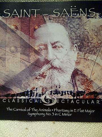 Saint Saens : The Carnival of the Animals  : Spectacular Classics : CD