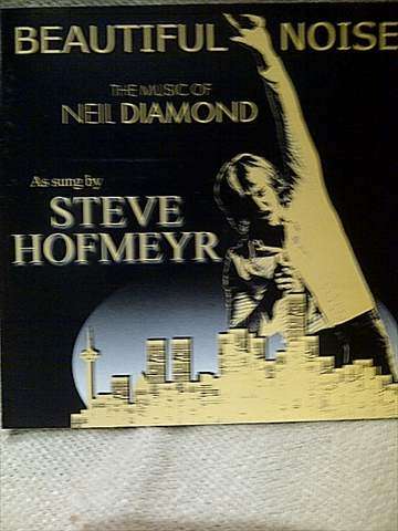 Beautiful Noise : The Music of Neil Diamond as sung by Steve Hofmeyr : CD