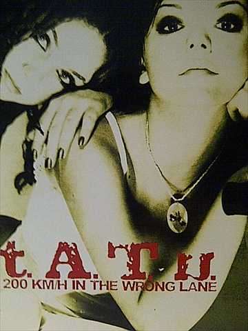 TATU : 200 km/h in the wrong lane : CD