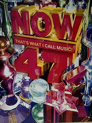 Now thats what I Call Music 47:Now 47 : CD