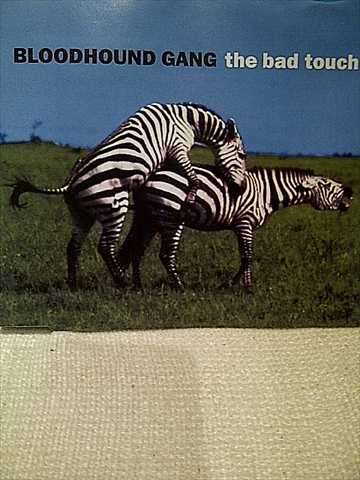 Bloodhound Gang : The Bad Touch : CD Single : CD