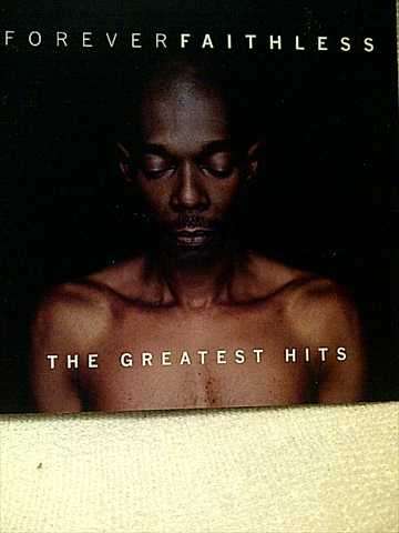 Faithless : Forever Faithless : The Greatest Hits : CD