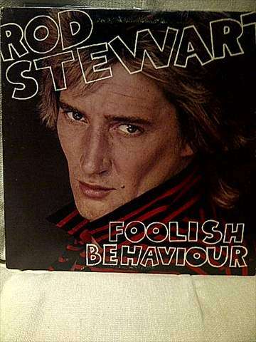 Rod Stewart : Foolish Behaviour : LP