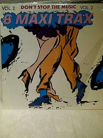 6 Maxi Trax : Dont Stop the Music Volume 2