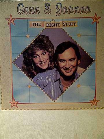 Gene and Joanna : The Right Stuff