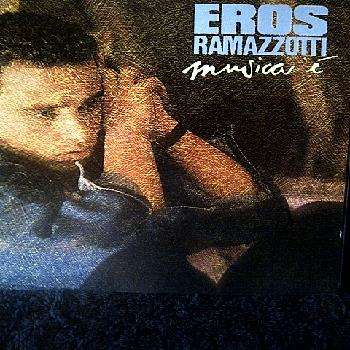 Eros Ramazzotti : Musica E