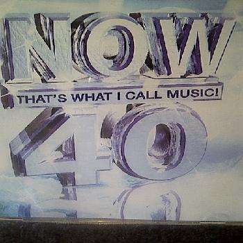 Now thats what I Call Music 40 : Now 40 : CD
