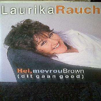Laurika Rauch : Hei Mevrou Brown (Dit Gaan Goed)