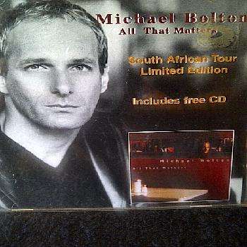 Michael Bolton : All that Matters : SA limited tor edition : Includes bonus CD : CD